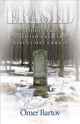 Vymazané: Zanikajúce stopy židovskej Galície na súčasnej Ukrajine - Erased: Vanishing Traces of Jewish Galicia in Present-Day Ukraine