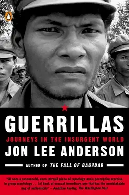 Partizáni: Cesty do sveta povstalcov - Guerrillas: Journeys in the Insurgent World