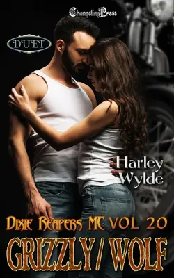 Grizzly/Wolf Duet: Dixie Reapers Bad Boys Romance - Grizzly/Wolf Duet: A Dixie Reapers Bad Boys Romance