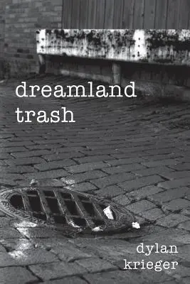 Dreamland trash - dreamland trash