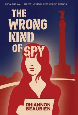 Zlý druh špióna - The Wrong Kind of Spy