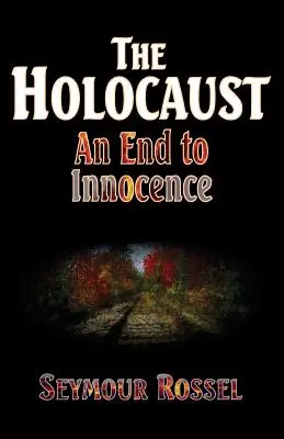 Holokaust: Koniec nevinnosti - The Holocaust: An End to Innocence