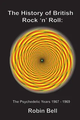 História britského rock'n'rollu: Psychedelické roky 1967 - 1969 - The History of British Rock 'n' Roll: The Psychedelic Years 1967 - 1969