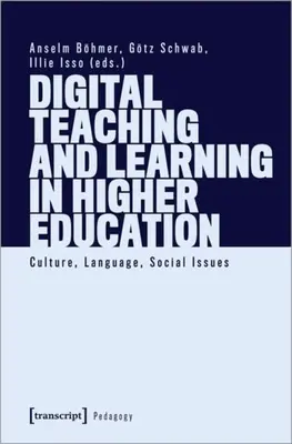 Digitálne vyučovanie a učenie sa vo vysokoškolskom vzdelávaní: Kultúra, jazyk, sociálne otázky - Digital Teaching and Learning in Higher Education: Culture, Language, Social Issues