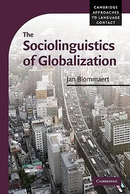 Sociolingvistika globalizácie - The Sociolinguistics of Globalization