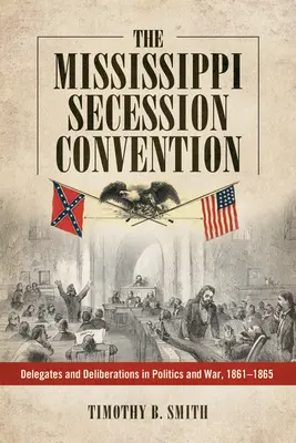 Mississippský secesný konvent - The Mississippi Secession Convention