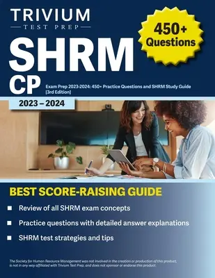 SHRM CP Exam Prep 2023-2024: 450+ Practice Questions and SHRM Study Guide [3. vydanie] - SHRM CP Exam Prep 2023-2024: 450+ Practice Questions and SHRM Study Guide [3rd Edition]