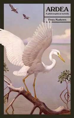 Ardea: Filozofická novela - Ardea: A Philosophical Novella