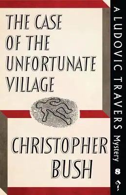 Prípad nešťastnej dediny: Záhada Ludovica Traversa - The Case of the Unfortunate Village: A Ludovic Travers Mystery