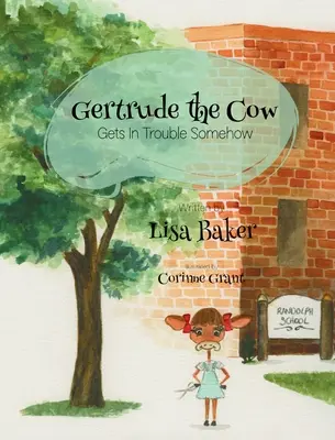 Krava Gertrúda sa nejako dostane do problémov - Gertrude the Cow Gets in Trouble Somehow
