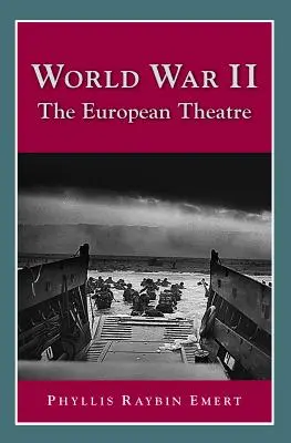 Druhá svetová vojna: Na európskom divadle - World War II: The European Theatre