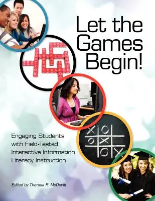 Nech sa hry začnú! Zapojenie študentov do interaktívnej výučby informačnej gramotnosti - Let the Games Begin! Engaging Students with Interactive Information Literacy Instruction