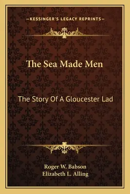 More stvorilo ľudí: Príbeh chlapca z Gloucesteru - The Sea Made Men: The Story Of A Gloucester Lad