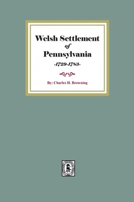 Waleské osídlenie Pennsylvánie - Welsh Settlement of Pennsylvania