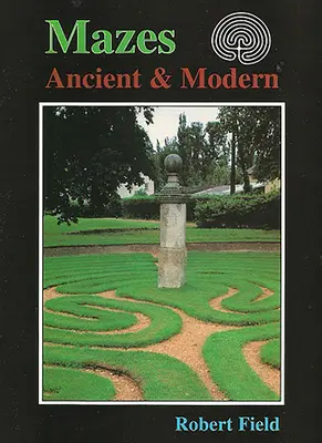Bludiská - staroveké a moderné - Mazes - Ancient and Modern