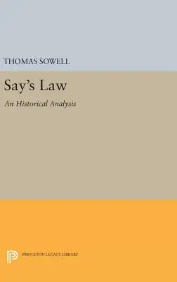 Sayov zákon: Historická analýza - Say's Law: An Historical Analysis