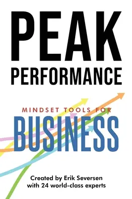 Špičkový výkon: Nástroje myslenia pre podnikateľov - Peak Performance: Mindset Tools for Business