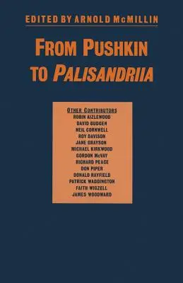 Od Puškina po Palisandriu: Eseje o ruskom románe na počesť Richarda Freeborna - From Pushkin to Palisandriia: Essays on the Russian Novel in Honor of Richard Freeborn