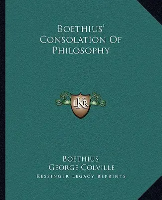Boetiova Útecha z filozofie - Boethius' Consolation Of Philosophy