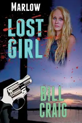 Marlow: Stratené dievča - Marlow: Lost Girl