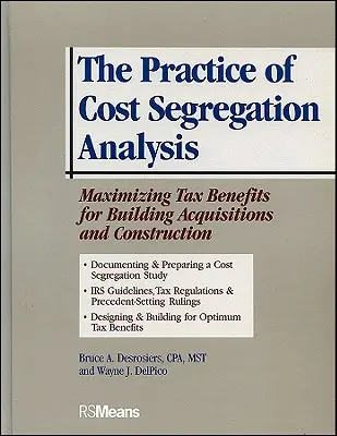 Prax analýzy rozdelenia nákladov: Maximalizácia daňových výhod pri akvizíciách a výstavbe budov - The Practice of Cost Segregation Analysis: Maximizing Tax Bennefits for Building Acquisitions and Construction