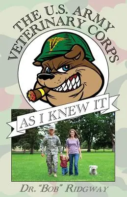 Veterinárny zbor americkej armády, ako som ho poznal - The US Army Veterinary Corps As I Knew It