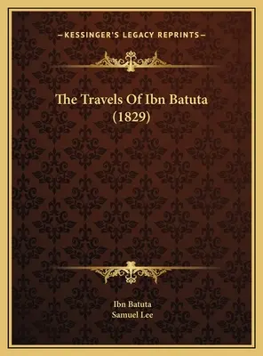 Cesty Ibn Batutu (1829) - The Travels Of Ibn Batuta (1829)