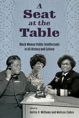 Miesto pri stole: Čierne ženy - verejné intelektuálky v dejinách a kultúre USA - A Seat at the Table: Black Women Public Intellectuals in Us History and Culture