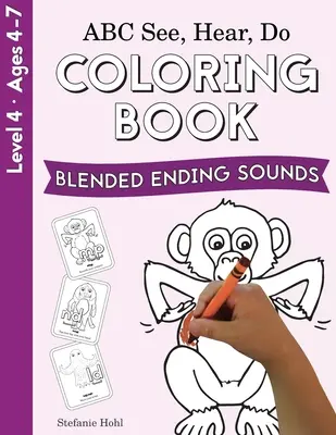 ABC Pozri, počuj, rob Úroveň 4: Omaľovánky, Zmiešané koncové hlásky - ABC See, Hear, Do Level 4: Coloring Book, Blended Ending Sounds