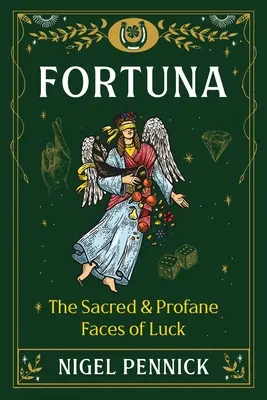 Fortuna: Posvätné a profánne tváre šťastia - Fortuna: The Sacred and Profane Faces of Luck