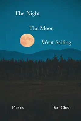 Noc, keď mesiac vyplával - The Night the Moon Went Sailing