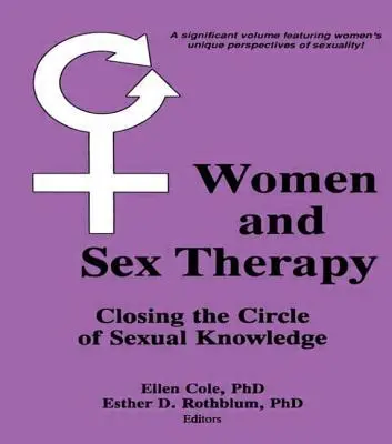 Ženy a sexuálna terapia: Uzavretie kruhu sexuálneho poznania - Women and Sex Therapy: Closing the Circle of Sexual Knowledge