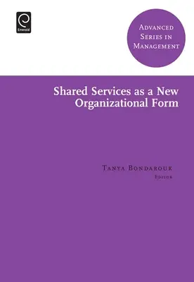 Zdieľané služby ako nová organizačná forma - Shared Services as a New Organizational Form