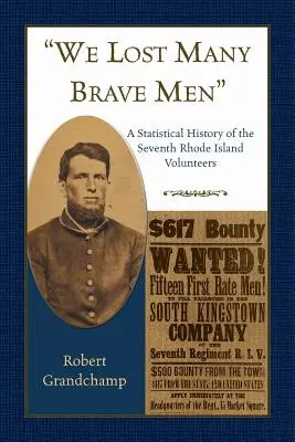 Stratili sme mnoho statočných mužov“ Štatistické dejiny siedmeho dobrovoľníckeho zboru Rhode Islandu“ - We Lost Many Brave Men