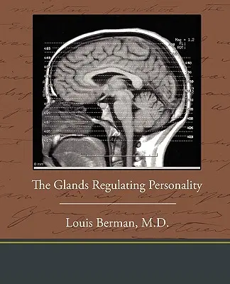 Žľazy regulujúce osobnosť - The Glands Regulating Personality