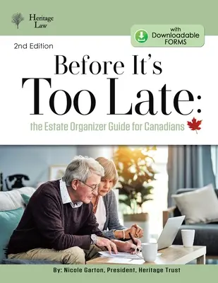 Skôr než bude neskoro: Organizátor majetku pre Kanaďanov - Before It's Too Late: The Estate Organizer for Canadians