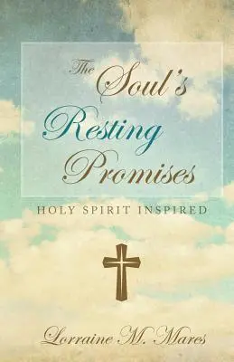 Odpočinok duše: Inšpirované Duchom Svätým - The Soul's Resting Promises: Holy Spirit Inspired