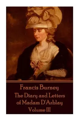 Frances Burney - Denník a listy madam D'Arblay - III. zväzok - Frances Burney - The Diary and Letters of Madam D'Arblay - Volume III
