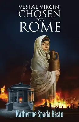 Vestálska panna: Vyvolená pre Rím - Vestal Virgin: Chosen For Rome