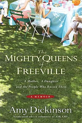 Mocné kráľovné z Freeville: Matka, dcéra a mesto, ktoré ich vychovalo - The Mighty Queens of Freeville: A Mother, a Daughter, and the Town That Raised Them