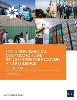 Podpora regionálnej spolupráce a integrácie v záujme obnovy a odolnosti: Usmernenia pre integráciu a obnovu - Fostering Regional Cooperation and Integration for Recovery and Resilience: Guidance Note