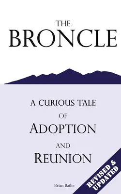 The Broncle (Bronzový kruh): Zvedavý príbeh o adopcii a opätovnom stretnutí - The Broncle: A Curious Tale of Adoption and Reunion
