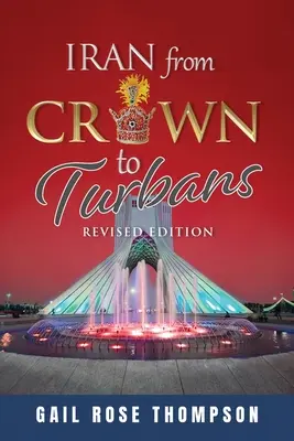 Irán od koruny k turbanu - Iran From Crown To Turbans