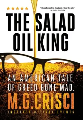 Kráľ šalátového oleja: Americký príbeh o šialenej chamtivosti - The Salad Oil King: An American Tale of Greed Gone Mad