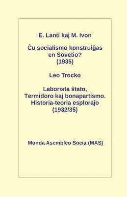 Ĉu socialismo konstruiĝas en Sovetio? (1935): Laborista ŝtato, Termidoro kaj bonapartismo. Historia-teoria esploraĵo
