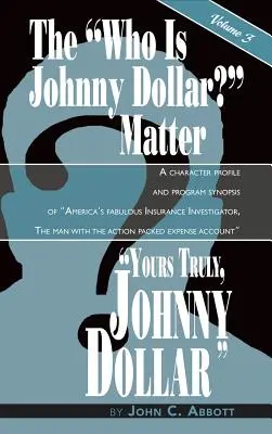 Tvoj pravý Johnny Dollar 3. zväzok (tvrdá väzba) - Yours Truly, Johnny Dollar Vol. 3 (hardback)