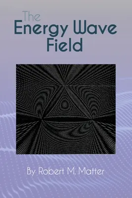 Pole energetických vĺn - The Energy Wave Field