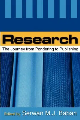 Výskum: Cesta od uvažovania k publikovaniu - Research: The Journey from Pondering to Publishing