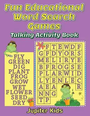 Zábavné vzdelávacie hry na hľadanie slov: Kniha s hovoriacimi aktivitami - Fun Educational Word Search Games: Talking Activity Book