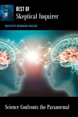 Veda v konfrontácii s paranormálnymi javmi: to najlepšie zo Skeptical Inquirer - Science Confronts the Paranormal: Best of Skeptical Inquirer